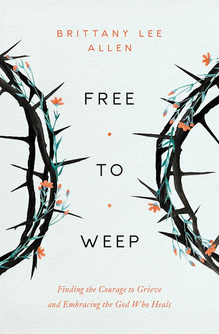 Free To Weep by Allen Brittany Lee