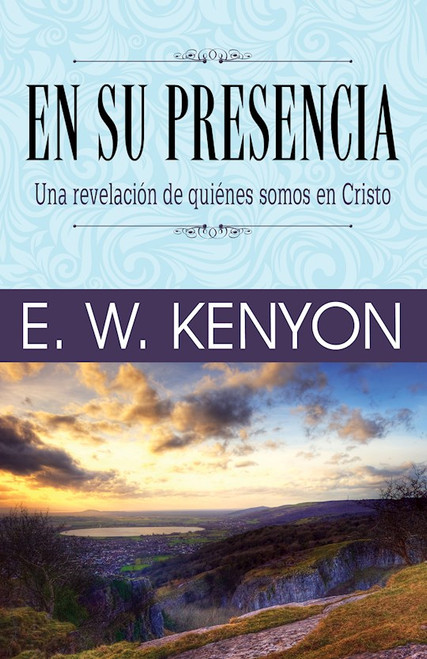 Span-In His Presence by Kenyon E W