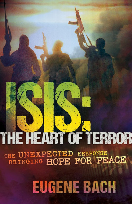 ISIS-The Heart of Terror by Bach Eugene
