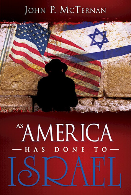 As America Has Done To Israel by McTernan John
