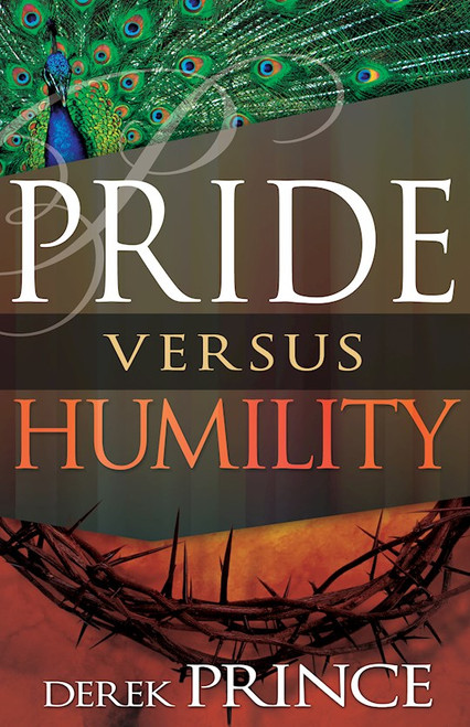 Pride Versus Humility by Prince Derek