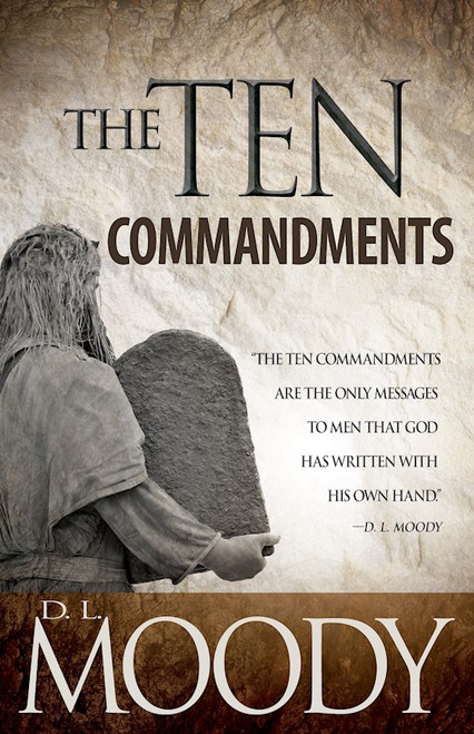 Ten Commandments by Moody D L