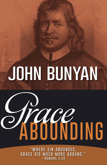 Grace Abounding by Bunyan John