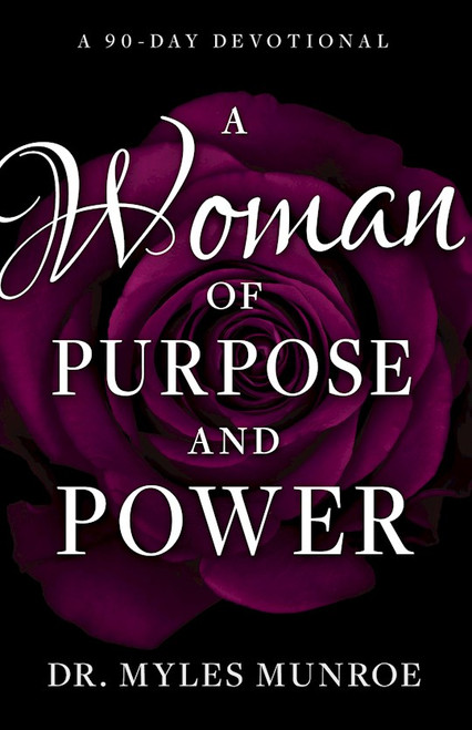 Woman of Purpose and Power by Munroe Myles