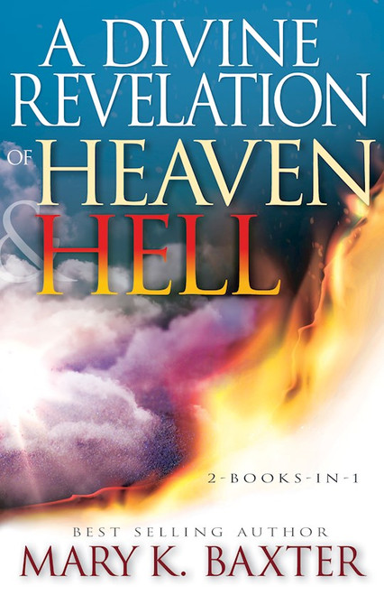 Divine Revelation of Heaven & Hell by Baxter Mary