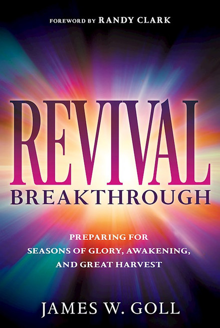 Revival Breakthrough by Goll James W