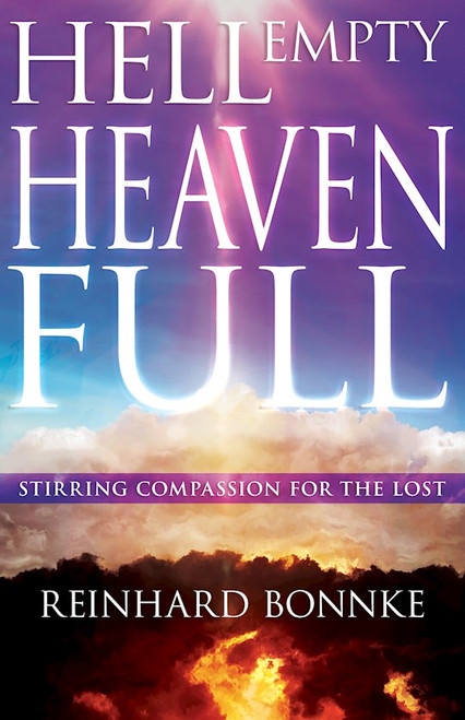 Hell Empty Heaven Full by Bonnke Reinhard