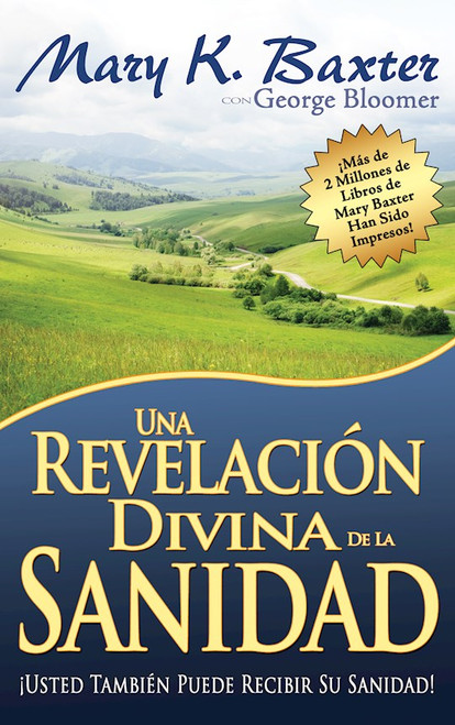 Span-Divine Revelation Of Healing by Baxter Mary