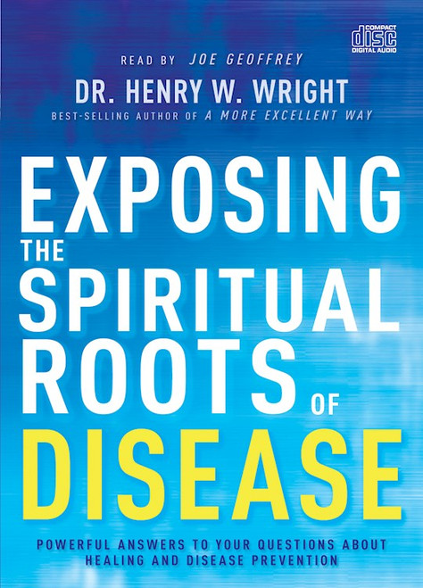 Audiobook-Audio CD-Exposing The Spiritual Roots Of Disease (7 CDs) by Wright Henry W