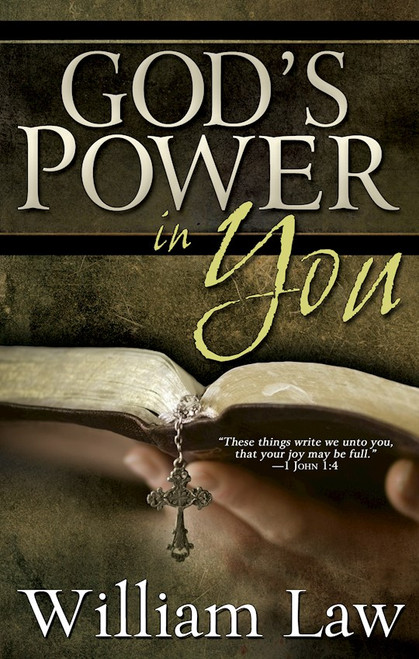 Gods Power In You by Law William