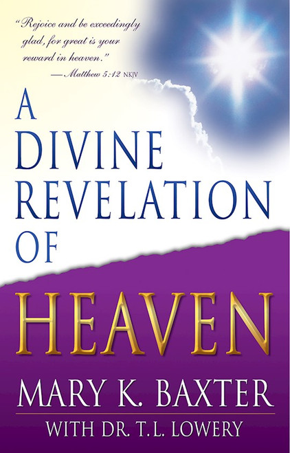 Divine Revelation Of Heaven by Baxter Mary