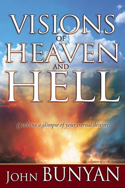 Visions Of Heaven And Hell by Bunyan John