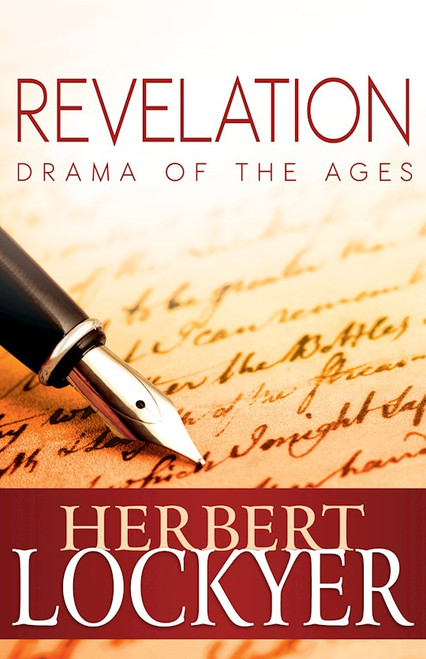 Revelation: Drama Of The Ages by Lockyer Herbert