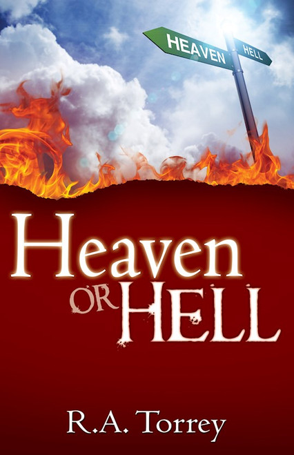 Heaven Or Hell by Torrey R A