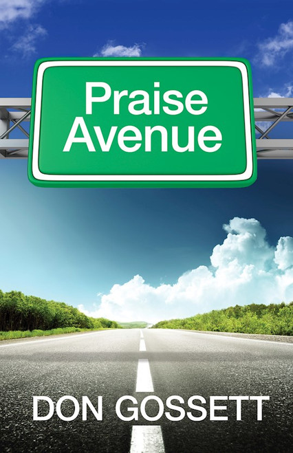 Praise Avenue by Gossett Don