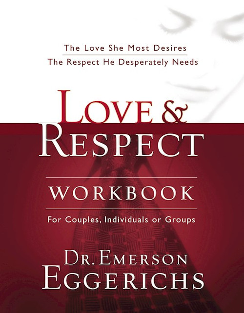 Love & Respect Workbook by Eggerichs Dr Emers