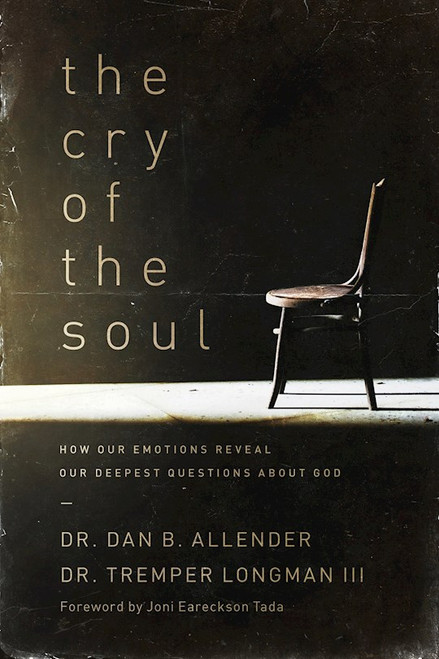 The Cry Of The Soul by Allender Dan