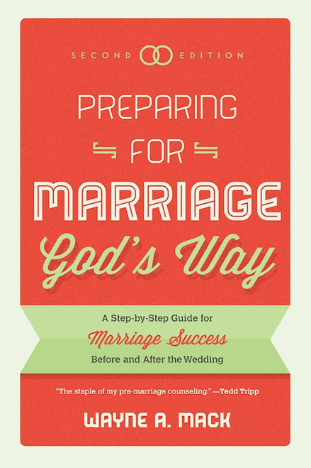 Preparing For Marriage God's Way (2nd Edition) by Mack Wayne