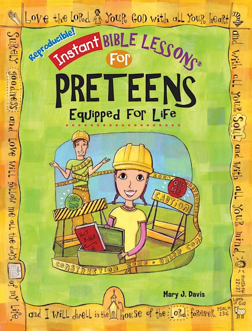 Instant Bible Lessons For Preteens: Equipped For Life by Davis Mary J