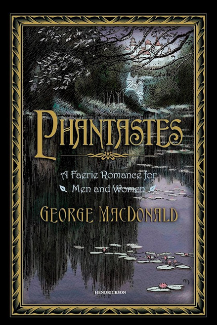 Phantastes by MacDonald George