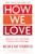 How We Love (Expanded Edition) by Yerkovich Milan