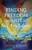 Finding Freedom And Joy In Self-Forgetfulness by Howe Michele