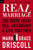 Real Marriage by Driscoll Grace