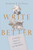 Write Better by Le Andrew T