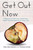 Get Out Now by Hasson Mary Rice