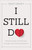 I Still Do by Harvey Dave