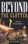 Beyond The Clutter by Weins David