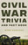 Civil War Trivia And Fact Book by Garrison Webb