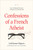 Confessions Of A French Atheist by Bignon Guillaume