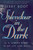 Splendour In The Dark by Root Jerry