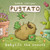 Pugtato Babysits The Snouts by Corrigan Sophie