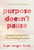 Purpose Doesn't Pause by Harris Hope Reagan