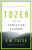 Tozer For The Christian Leader by Tozer A W