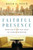Faithful Presence by Fitch David E