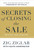 Secrets Of Closing The Sale (Revised And Updated) by Ziglar Zig