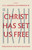 Christ Has Set Us Free by Carson/Robinson