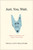 Just. You. Wait. by Williford Tricia L