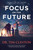 Focus On The Future by Clinton Tim