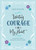 Writing Courage On My Heart by Fischer Jean
