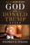 God And Donald Trump by Strang Stephen E