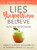 Lies Young Women Believe Study Guide by Wolgemuth Nancy De
