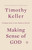 Making Sense Of God-Softcover by Keller Timothy