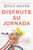 Distrute Su Jourada (Enjoy Your Journey) by Meyer Joyce