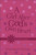 A Girl After God's Own Heart Devotional-Pink Milano Softone by George Elizabeth