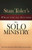 STAN TOLER'S GUIDE SOLO MINISTRY by Toler Stan