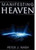 Manifesting Heaven by Nash Peter J